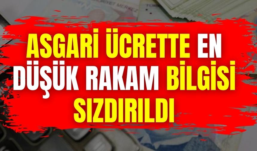 Asgari ücrette en düşük rakam bilgisi sızdırıldı