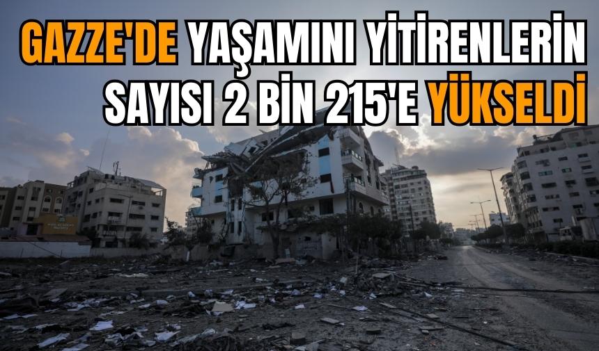 Son dakika! Gazze’de can kaybı 2 bin 215’e yükseldi