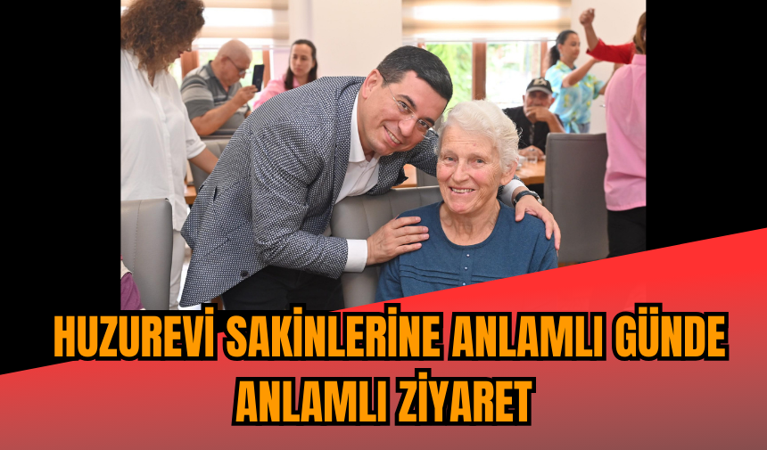 Huzurevi sakinlerine anlamlı günde anlamlı ziyaret