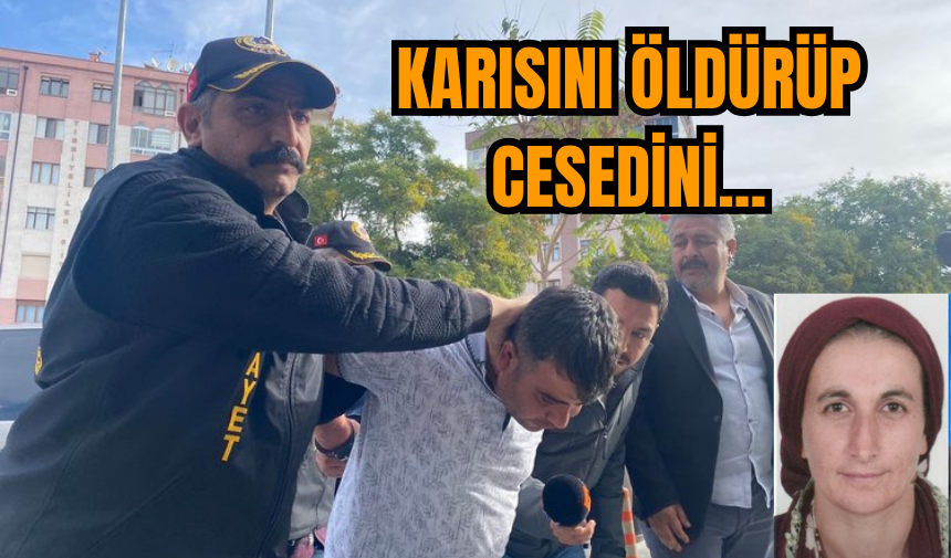 Karısını öldürüp ces*dini bakın nereye atmış