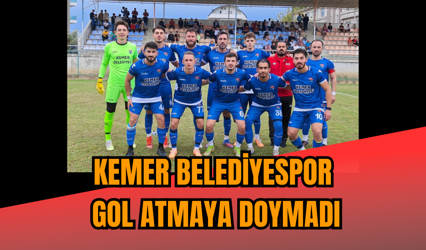 Kemer Belediyespor gol atmaya doymadı