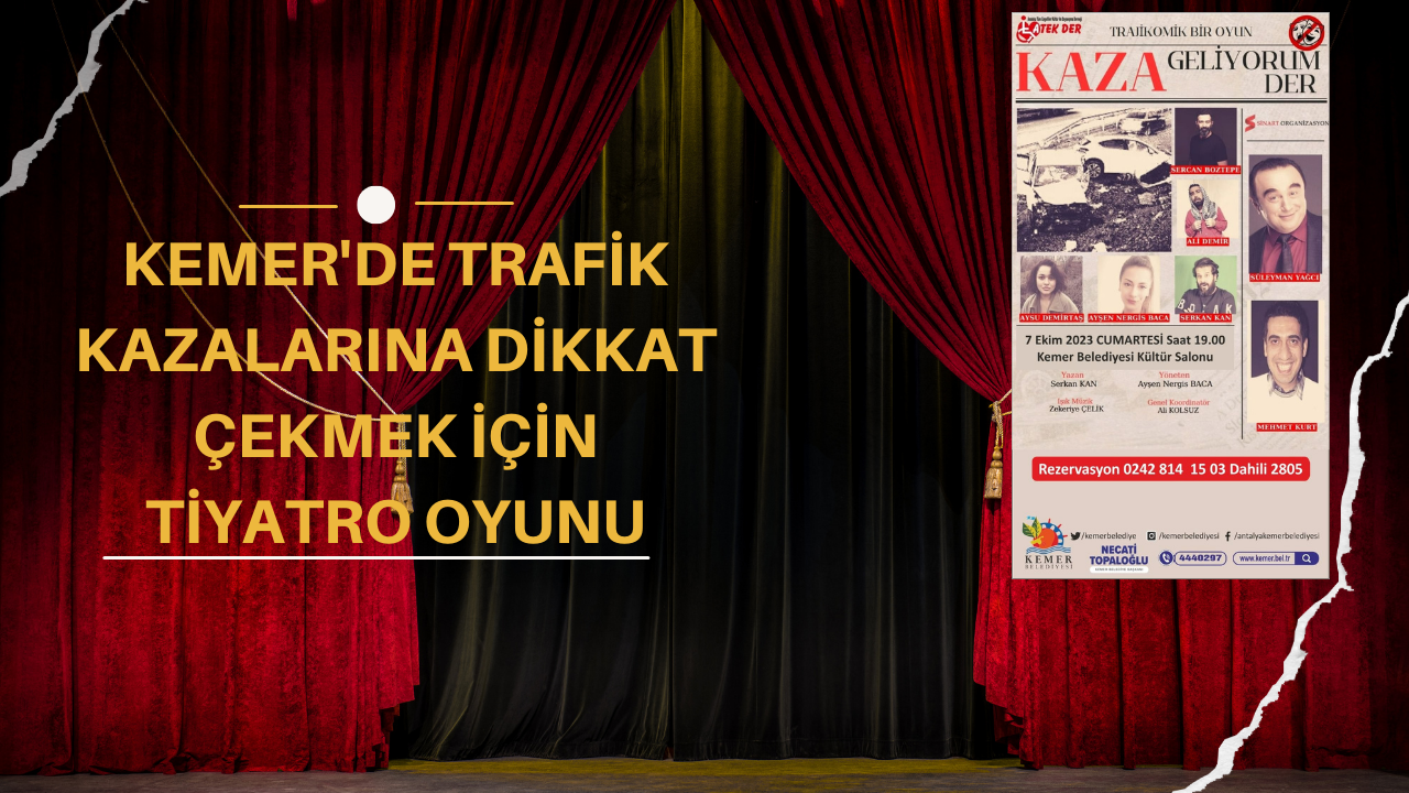 Kemer'de trafik kazalarına dikkat çekmek için tiyatro oyunu