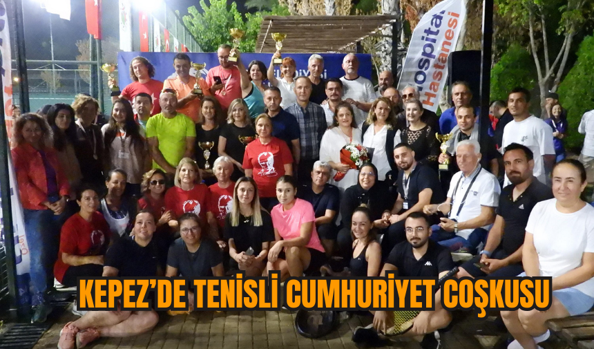 Kepez’de Tenisli Cumhuriyet Coşkusu