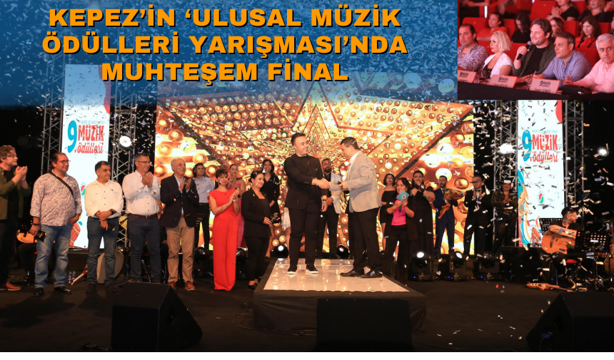 Kepez’in ‘Ulusal Müzik Ödülleri Yarışması’nda muhteşem final