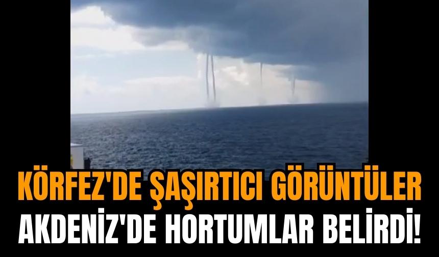 Akdeniz'de oluşan hortumlar şaşırttı