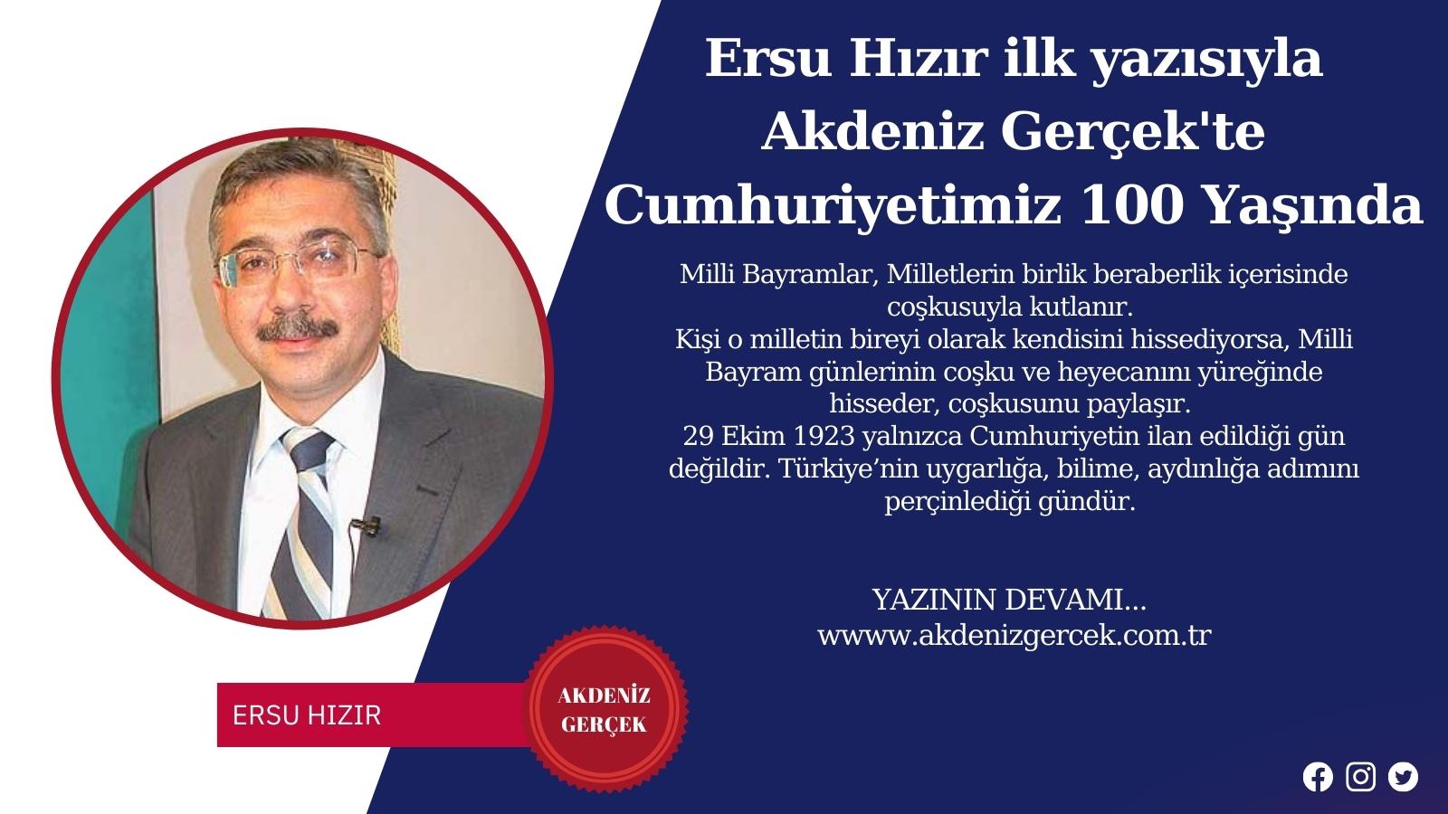 Ersu Hızır ilk yazısıyla Akdeniz Gerçek'te