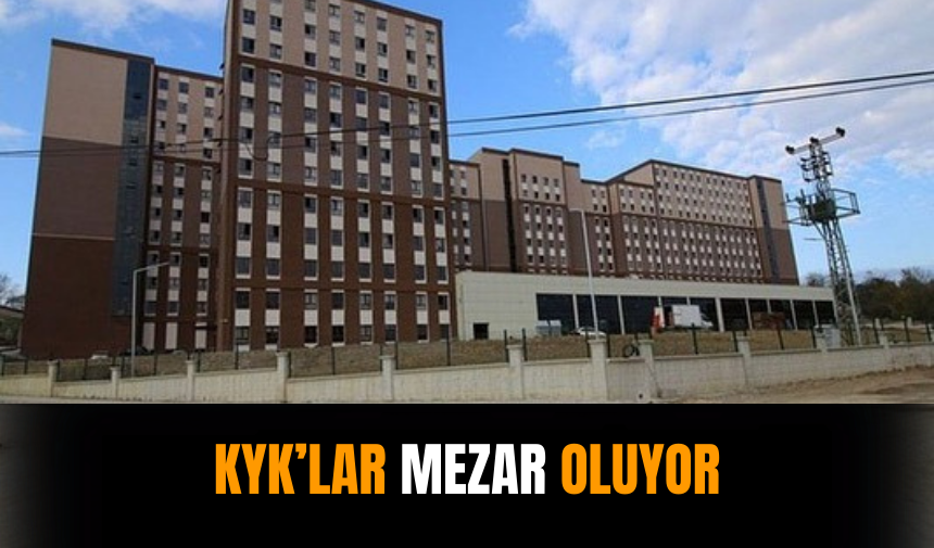 KYK'larda neler oluyor