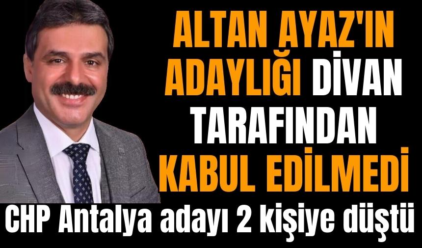 Altan Ayaz'ın adaylığı Divan tarafından kabul edilmedi