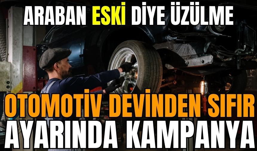 Otomotiv devinden sıfır ayarında kampanya