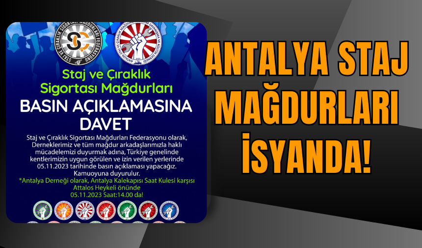 Antalya Staj mağdurları isyanda!