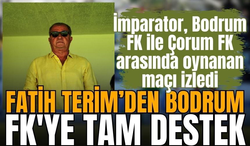 Fatih Terim’den Bodrum FK'ye tam destek