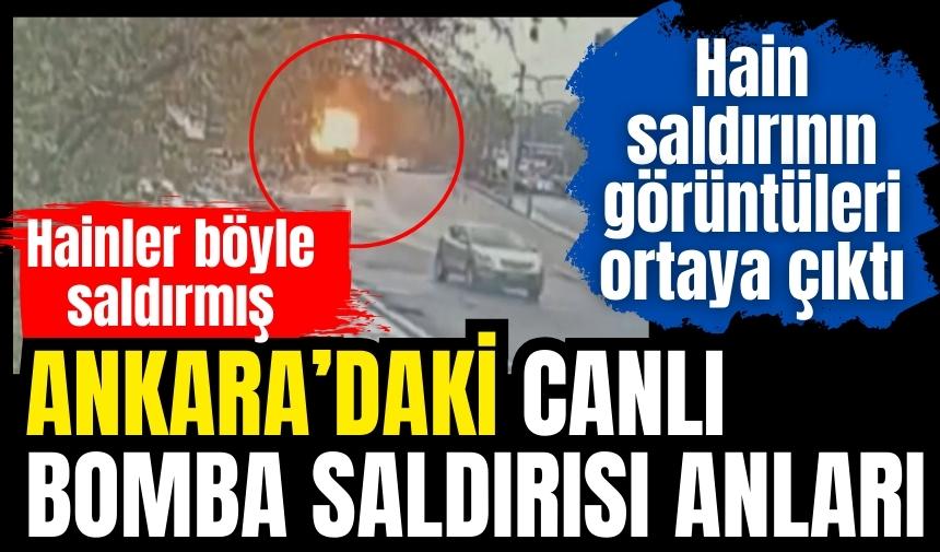 Ankara'daki bombalı saldırı anları ortaya çıktı