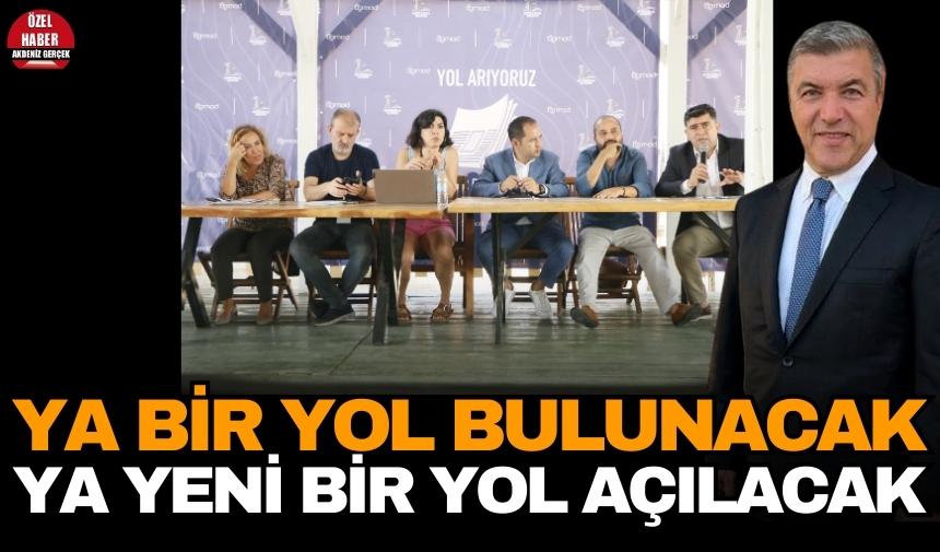 Ya bir yol bulunacak ya yeni bir yol açılacak