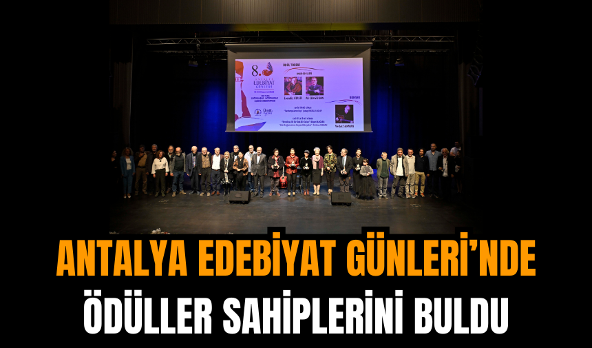 Antalya Edebiyat Günleri’nde Ödüller Sahiplerini Buldu