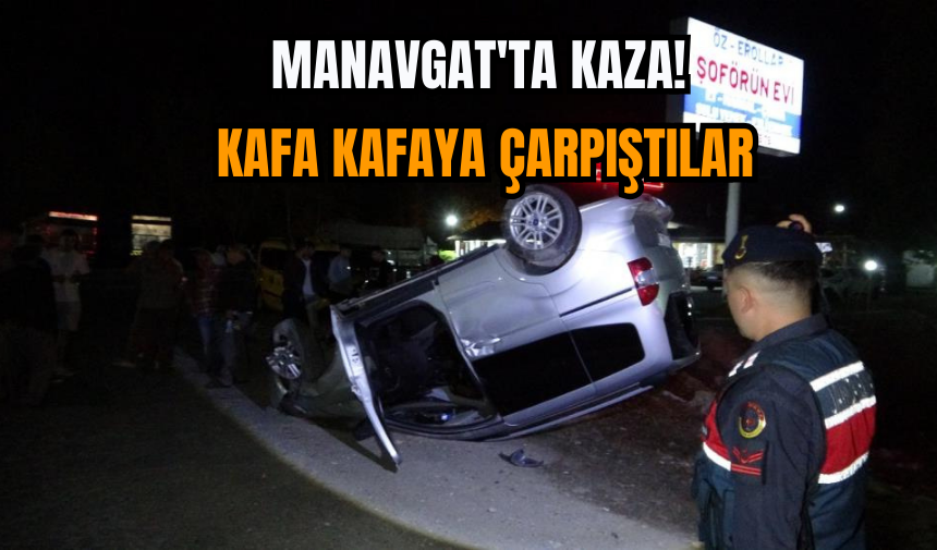 Manavgat'ta kaza! Kafa kafaya çarpıştılar