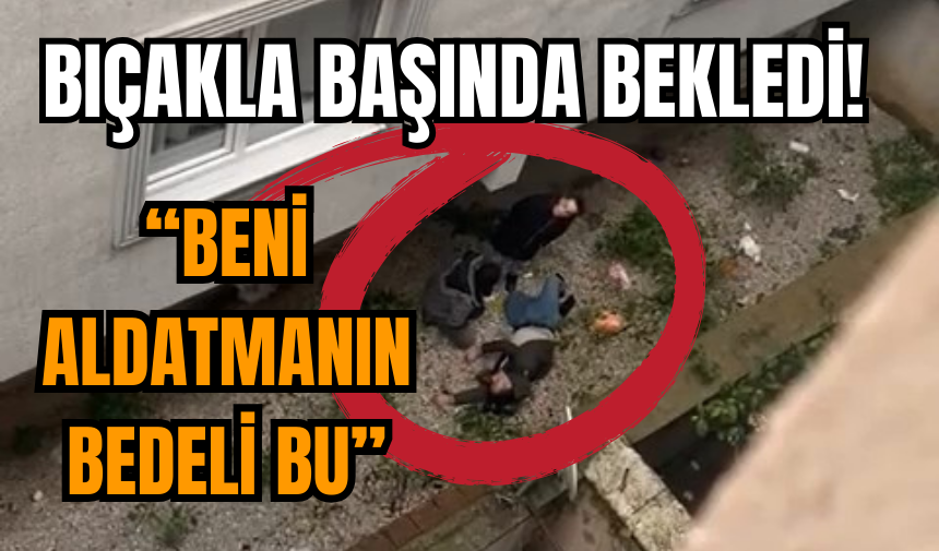 Beni aldatmanın bedeli bu!