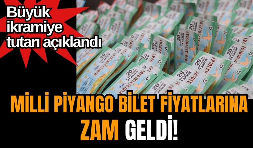 Milli Piyango bilet fiyatlarına zam geldi! Büyük ikramiye tutarı açıklandı