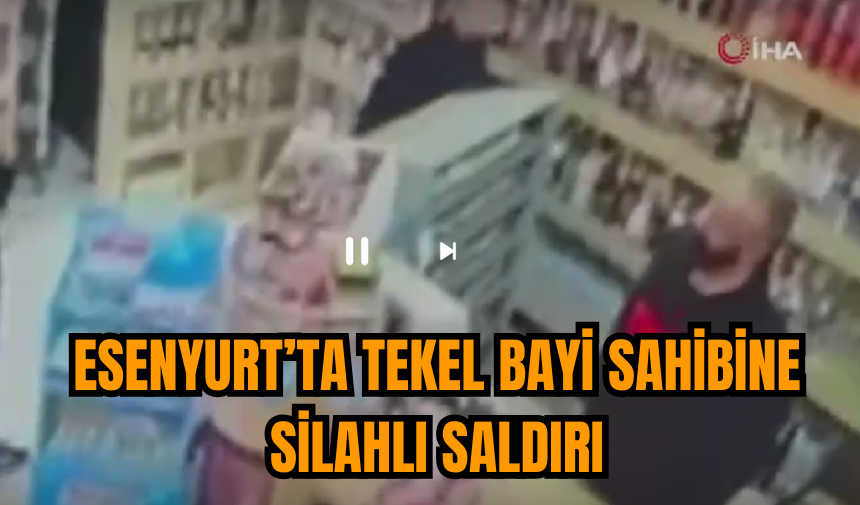 Esenyurt’ta Tekel Bayi Sahibine Silahlı Saldırı