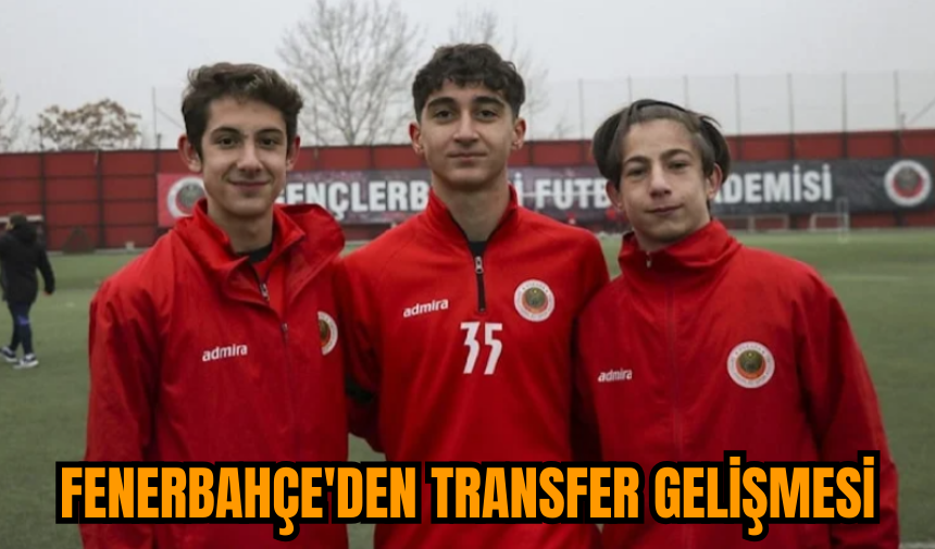 Fenerbahçe'den transfer gelişmesi