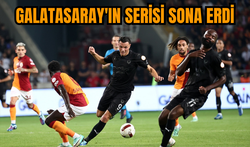 Galatasaray'ın serisi sona erdi