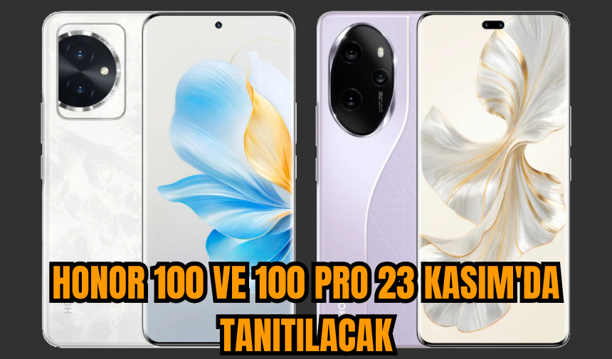 Honor 100 ve 100 Pro 23 Kasım'da tanıtılacak