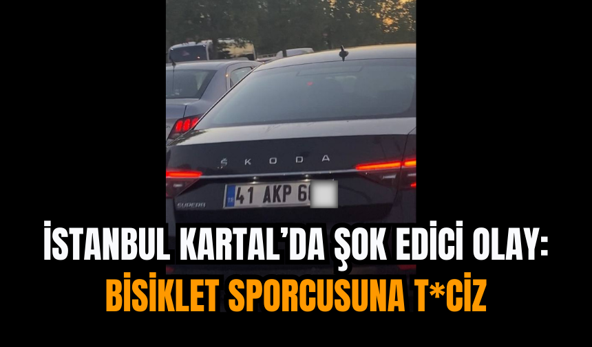 İstanbul Kartal’da Şok Edici Olay: Bisiklet Sporcusuna T*ciz