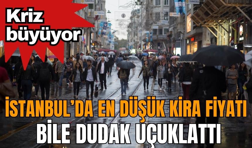 İstanbul'da en düşük kira fiyatları şaşırtıyor