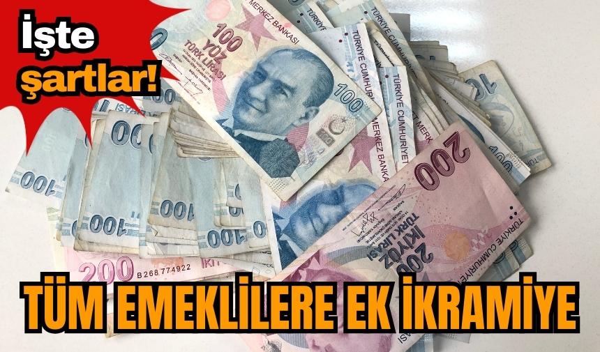 Tüm emeklilere ek ikramiye! İşte şartlar