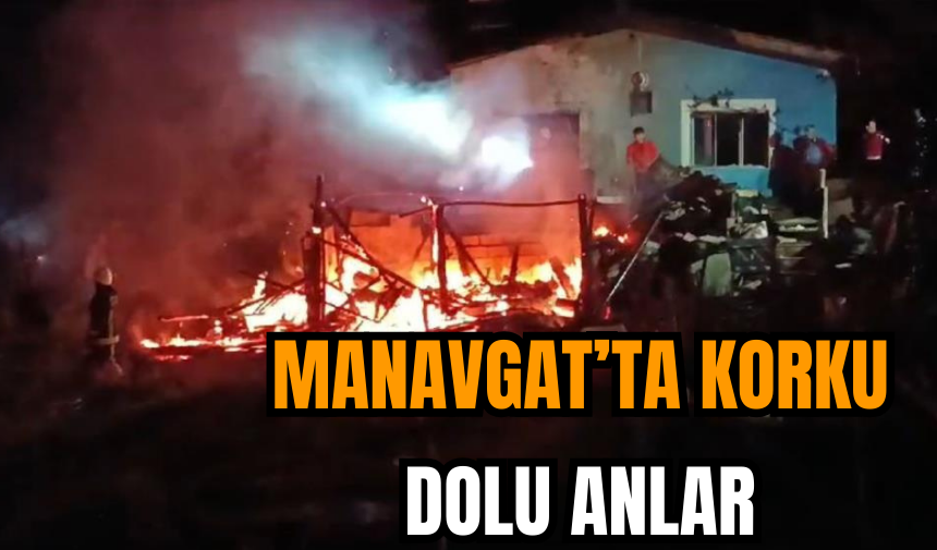 Manavgat’ta Korku Dolu Anlar