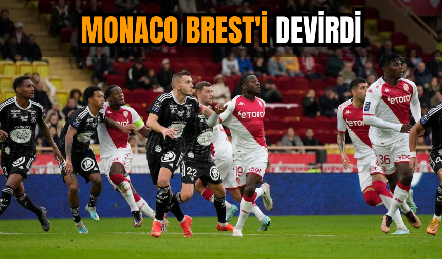 Monaco Brest'i devirdi