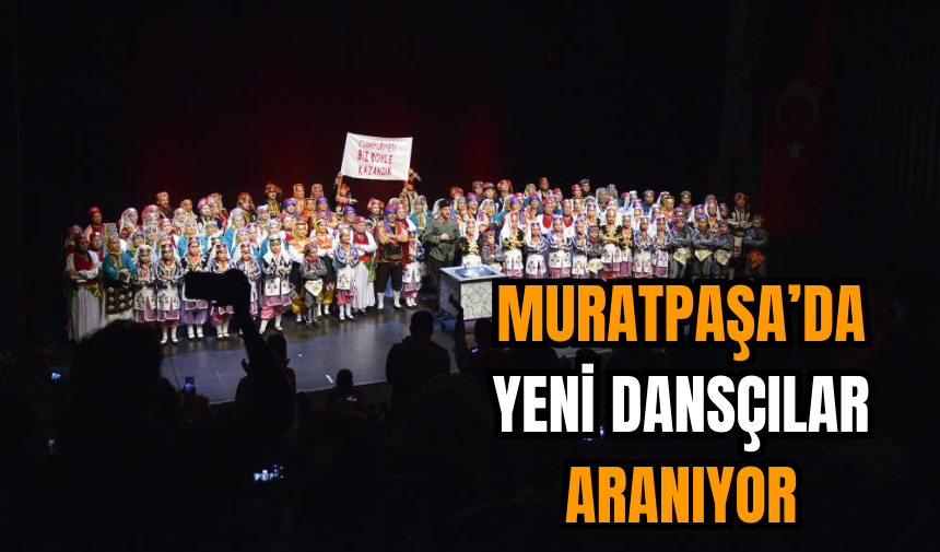 Muratpaşa’da Yeni Dansçılar Aranıyor