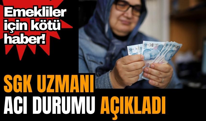 Emekliler için kötü haber! SGK Uzmanı acı durumu açıkladı