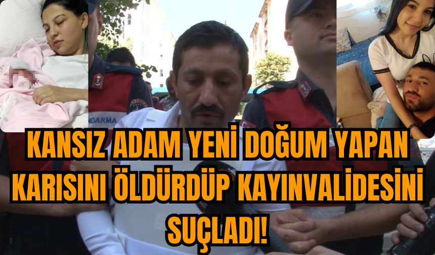 Yeni doğum yapan karısını öldürdü kayınvalidesini suçladı!