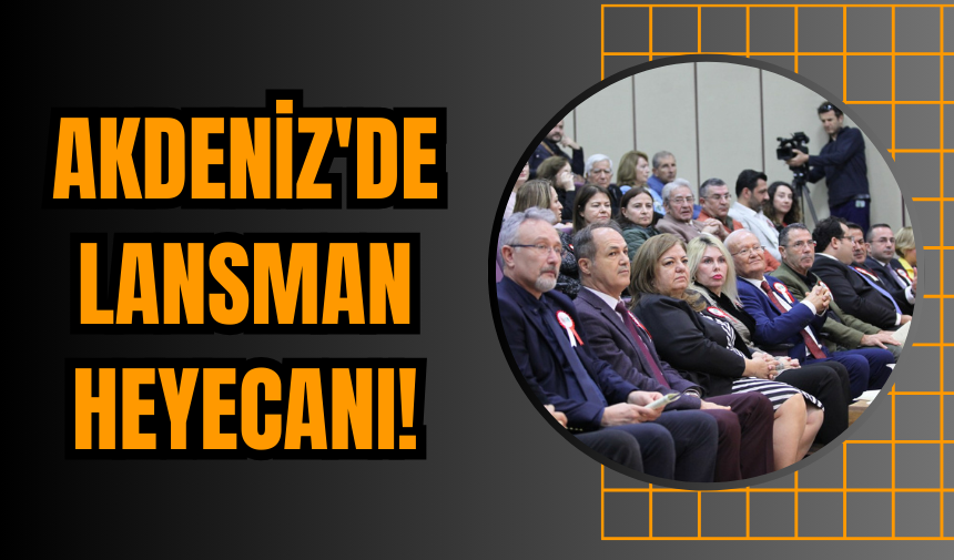 Akdeniz'de Lansman Heyecanı!