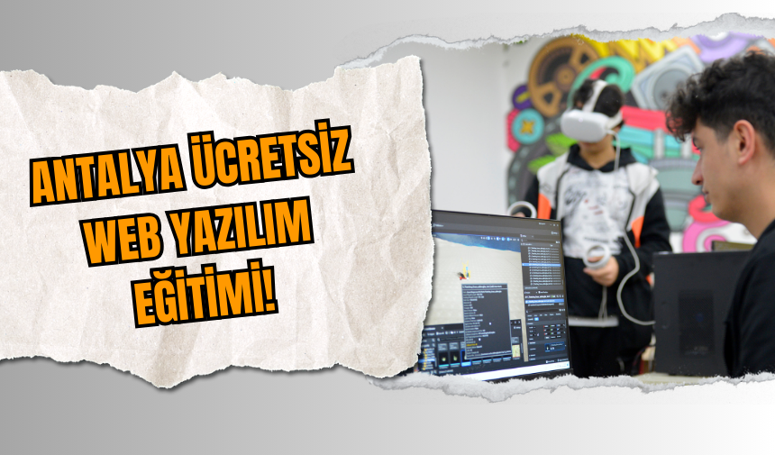 Antalya Ücretsiz Web Yazılım Eğitimi!