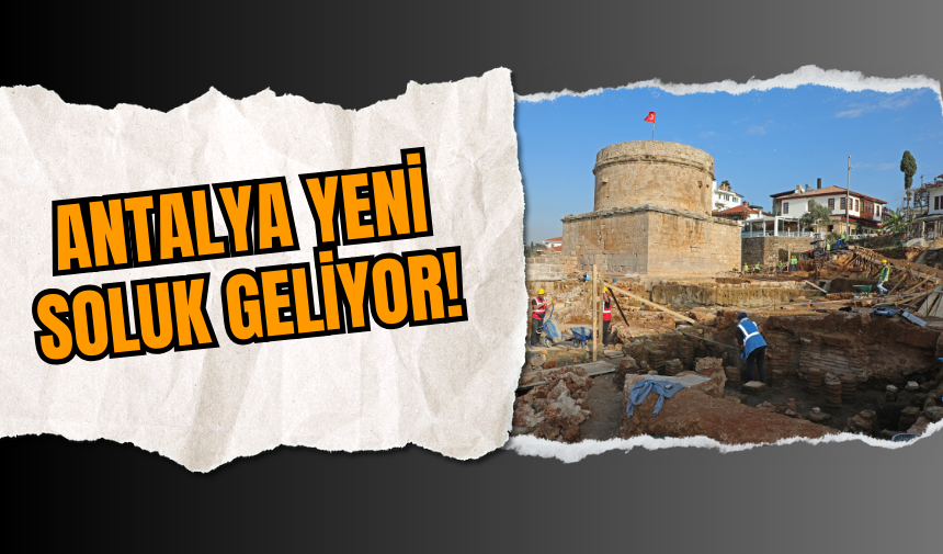 Antalya yeni soluk geliyor!