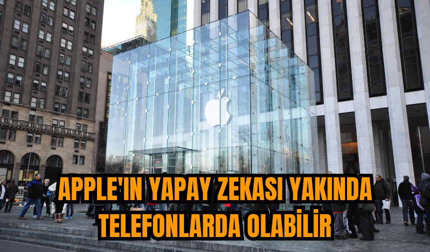 Apple'ın yapay zekası yakında telefonlarda olabilir