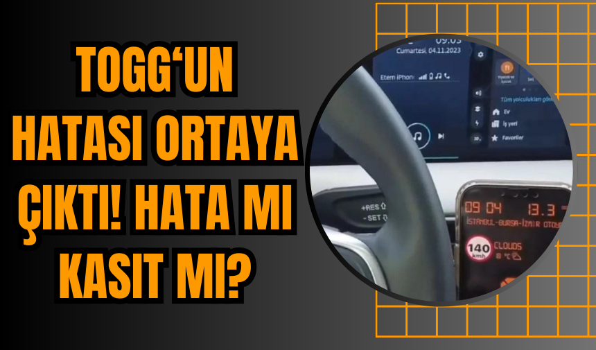 TOGG'un Hatası Ortaya Çıktı! Hata Mı Kasıt Mı?