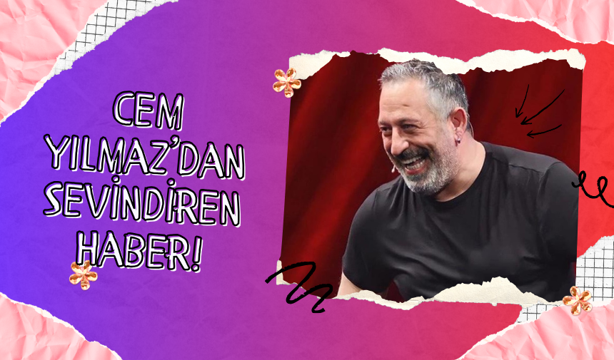 Cem Yılmaz’dan Sevindiren Haber!