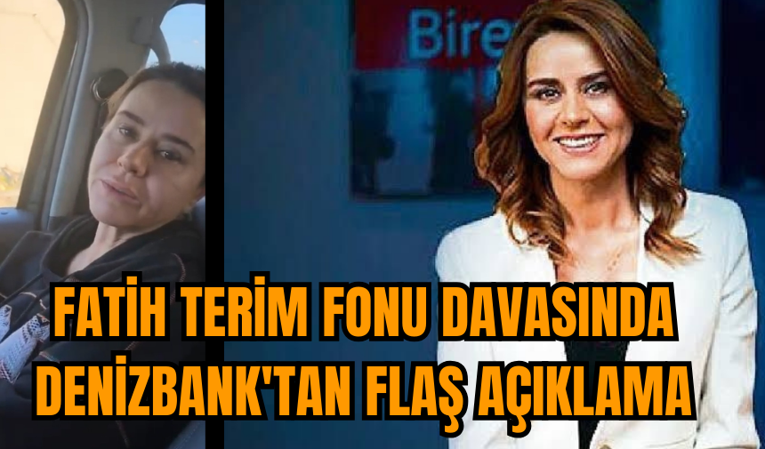 Fatih Terim Fonu davasında Denizbank'tan flaş açıklama!