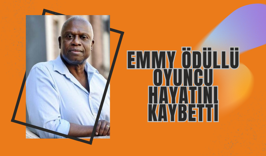 Emmy Ödüllü Oyuncu Hayatını Kaybetti