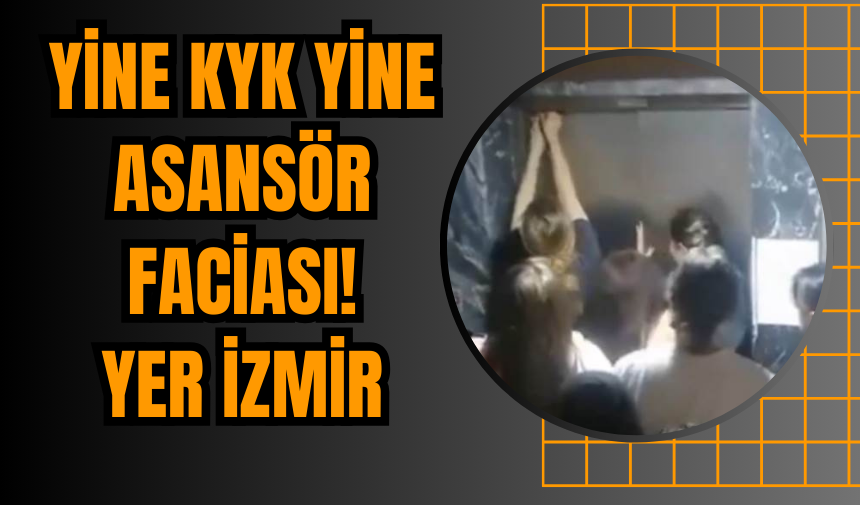 Yine KYK yine asansör faciası! Yer İzmir