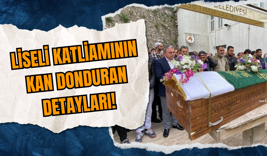 Liseli katliamının kan donduran detayları!