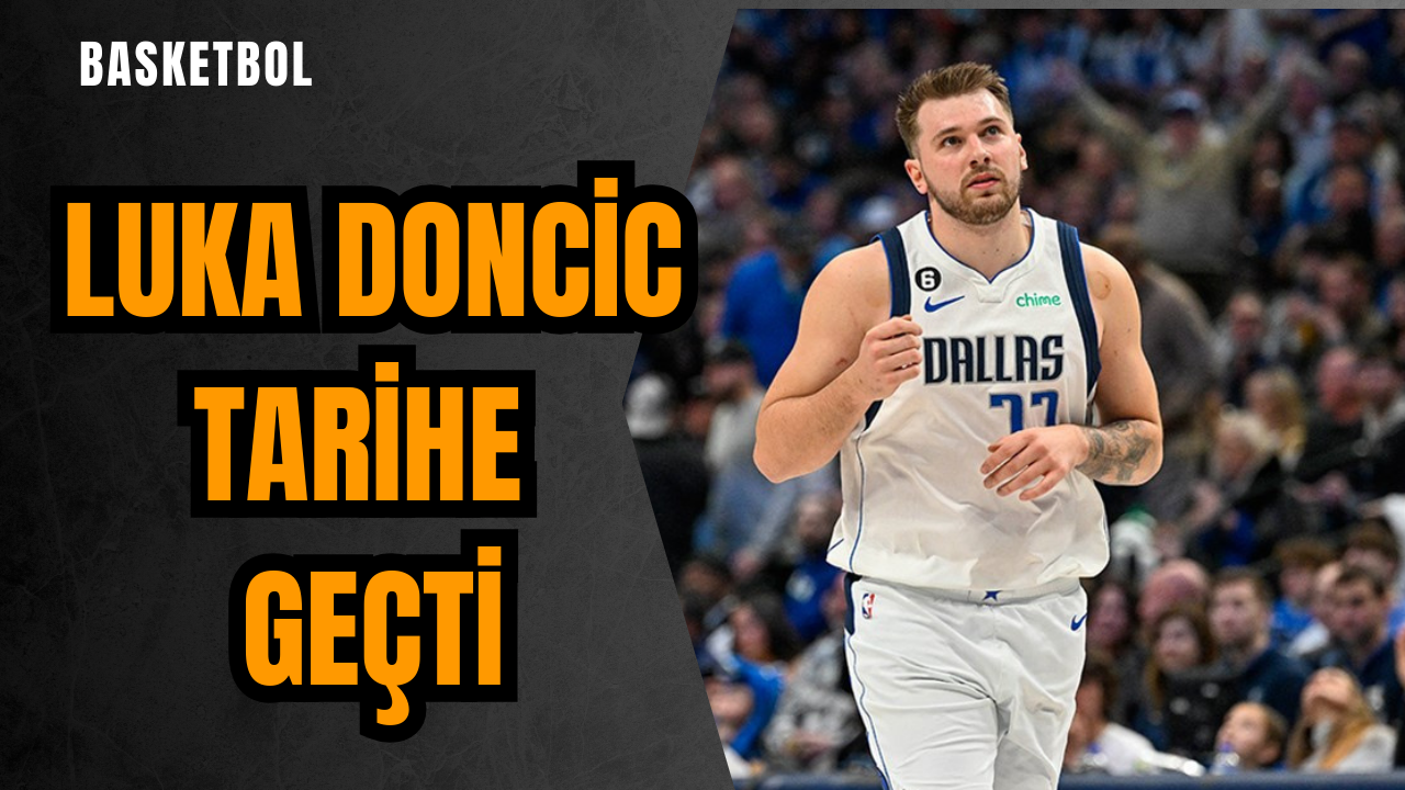 Luka Doncic tarihe geçti