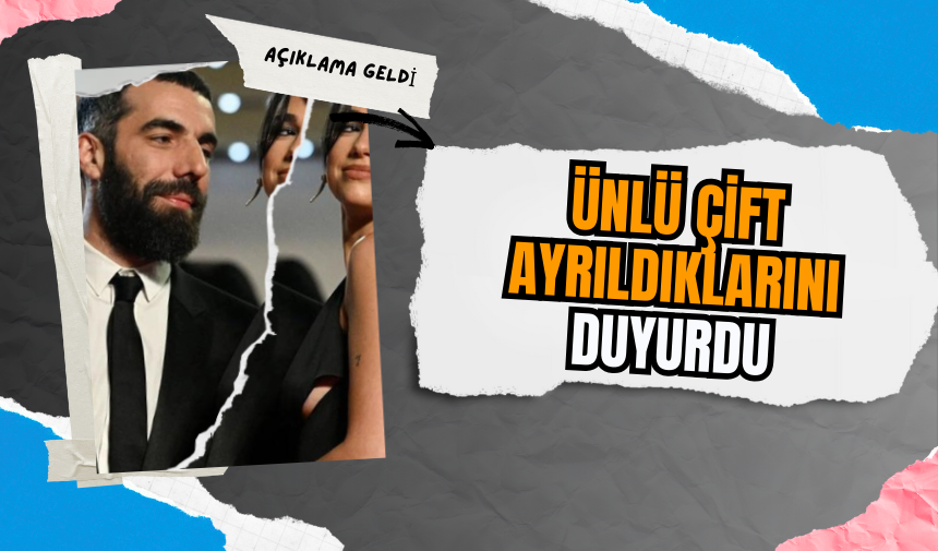 Ünlü çift ayrıldıklarını duyurdu