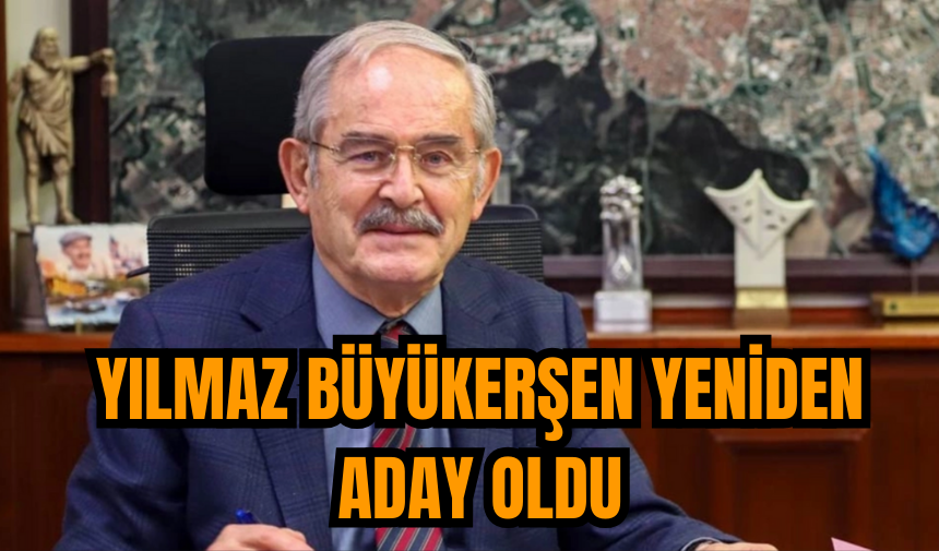 Yılmaz Büyükerşen yeniden aday oldu