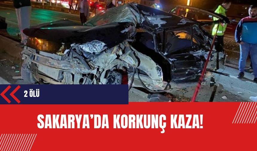 Sakarya'da korkunç kaza 2 genci hayattan kopardı