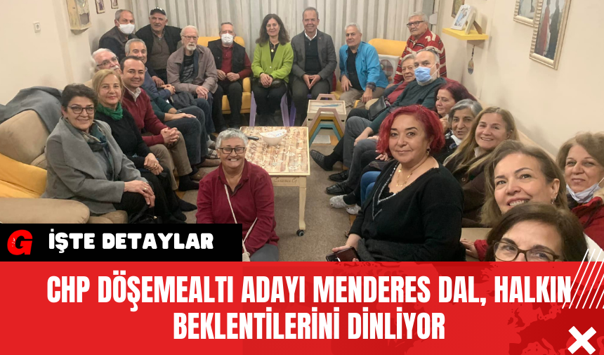 CHP Döşemealtı Adayı Menderes Dal, Halkın Beklentilerini Dinliyor