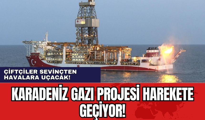 Karadeniz gazı projesi harekete geçiyor!