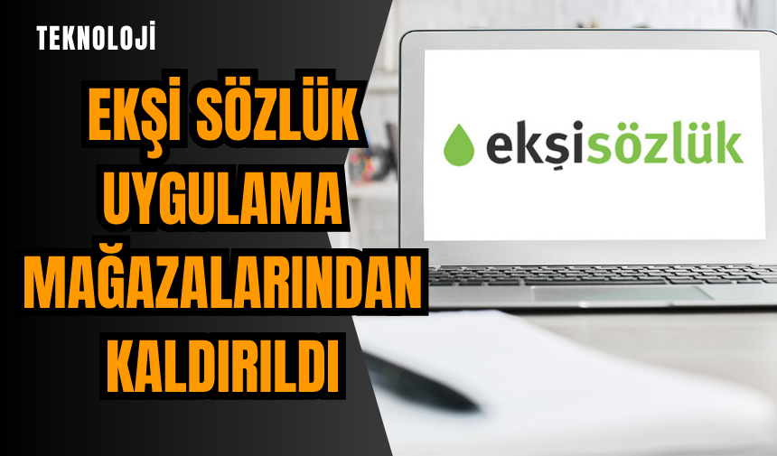 Ekşi Sözlük uygulama mağazalarından kaldırıldı